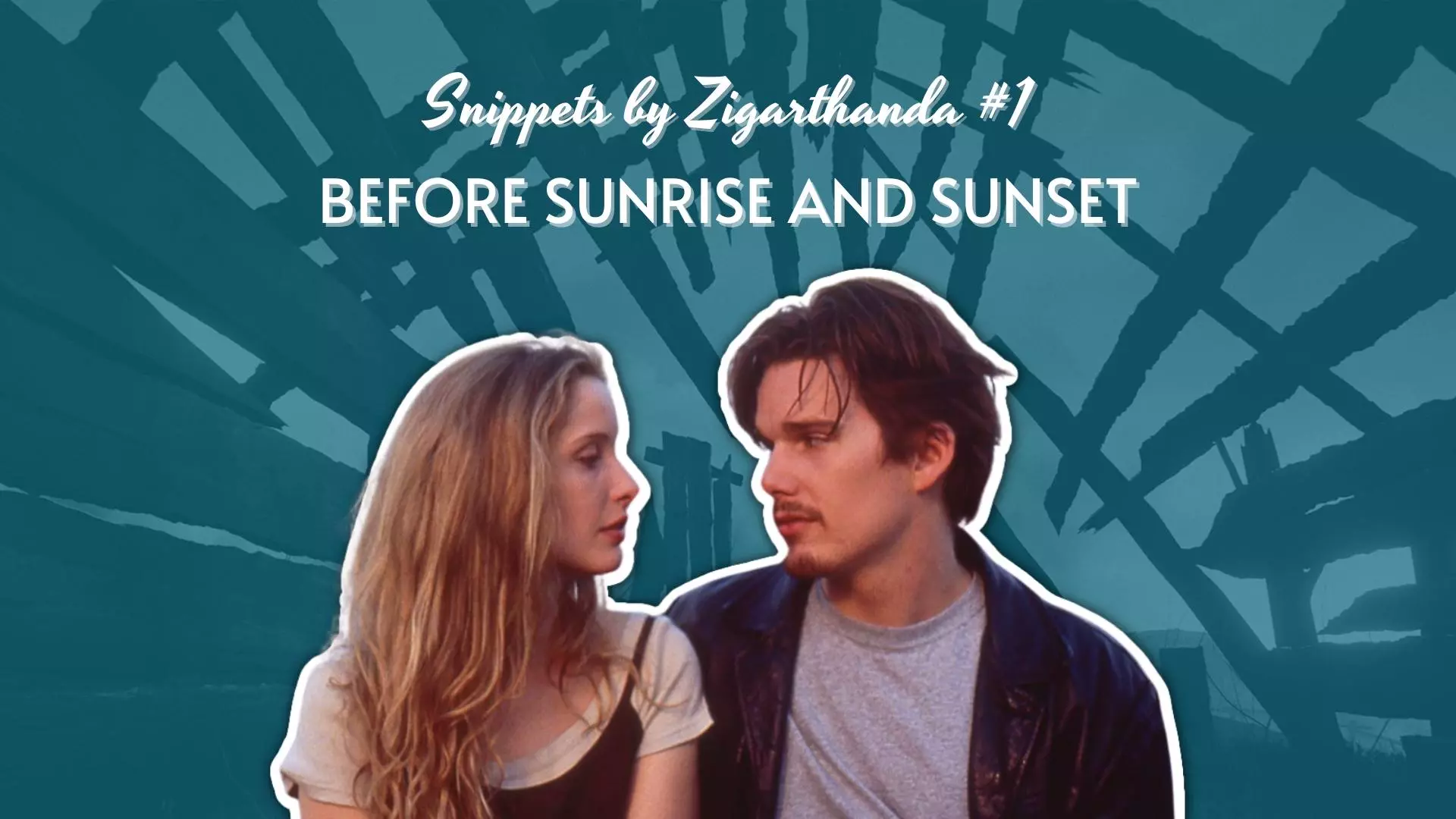 Before Sunrise and Sunset